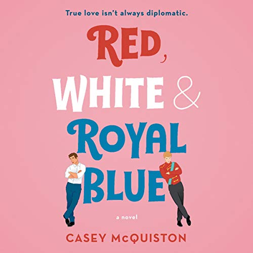 Red, White & Royal Blue Audiobook