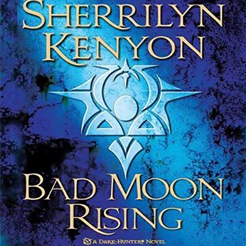 Stream Bad Moon Rising by Sherrilyn Kenyon