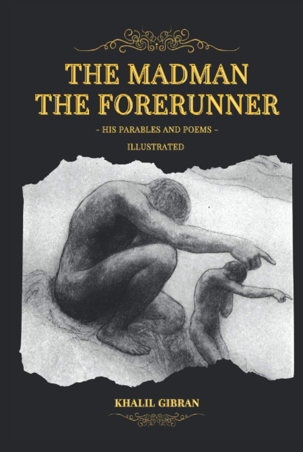 Kahlil Gibran: The Madman: His Parables And Poems and The Forerunner: His Parables And Poems