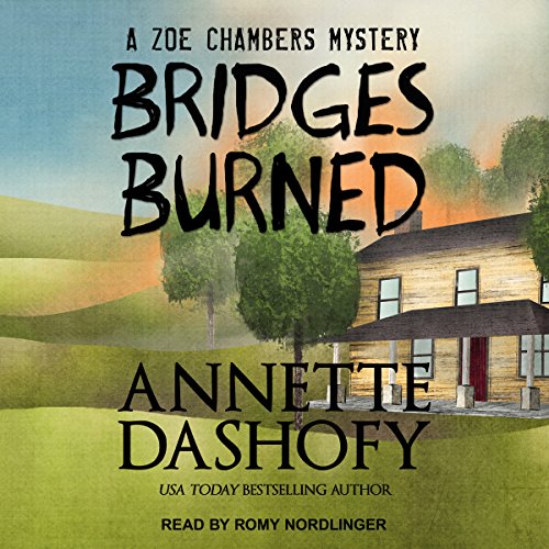 Bridges Burned (Zoe Chambers Mystery) (Annette Dashofy)