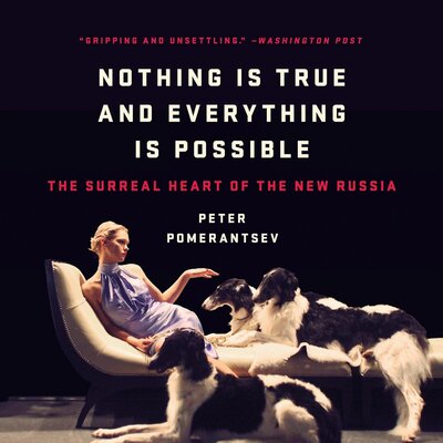 Nothing Is True and Everything Is Possible – Full Audiobook