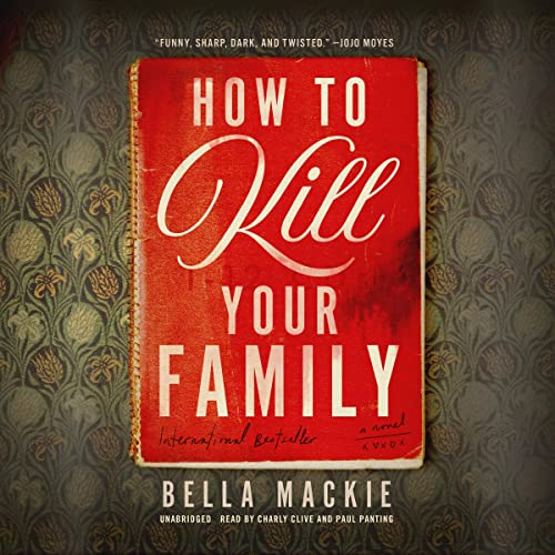 How to Kill Your Family Audiobook