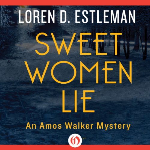 Sweet Women Lie (Amos Walker) Audiobook