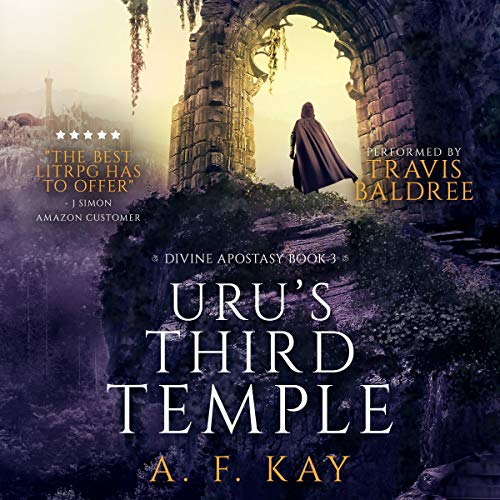 Uru’s Third Temple: A Fantasy LitRPG Adventure (Divine Apostasy) — Narrated Edition