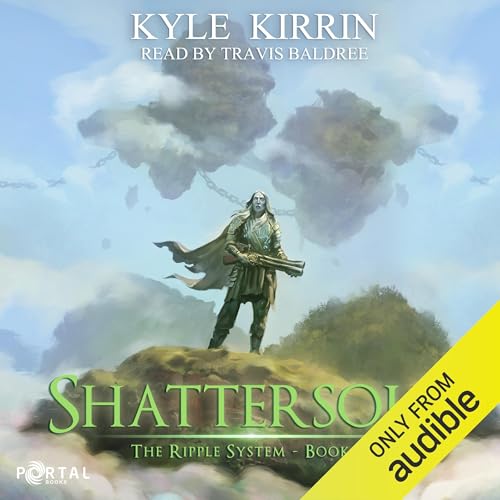 Stream Shattersoul (The Ripple System) by Kyle Kirrin