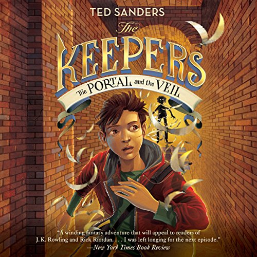 The Portal and the Veil (The Keepers (Sanders)) — Narrated Edition