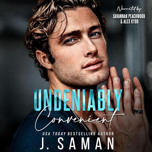 Undeniably Convenient (Boston’s Irresistible Billionaires) by J. Saman, Julie Saman (Audiobook)
