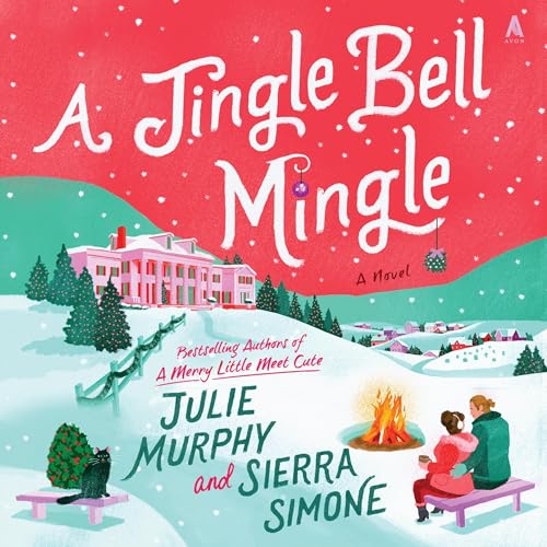 A Jingle Bell Mingle (Christmas Notch) (Julie Murphy, Sierra Simone)