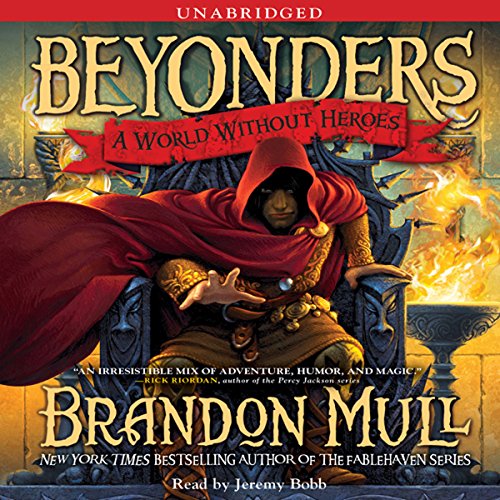 Stream A World Without Heroes (Beyonders) by Brandon Mull