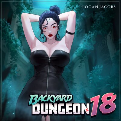 Backyard Dungeon 18 by Logan Jacobs (Audiobook)