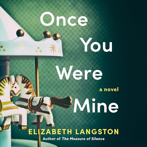 Stream Once You Were Mine by Elizabeth Langston