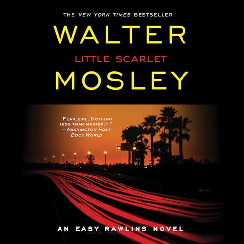 Little Scarlet (Easy Rawlins) — Narrated Edition
