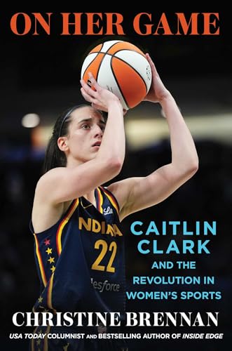 Listen to On Her Game: Caitlin Clark and the Revolution in Women’s Sports