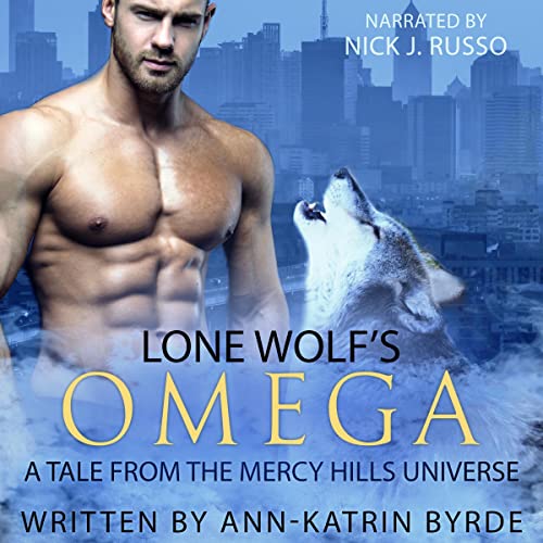 Lone Wolf’s Omega (Mercy Hills Pack)
