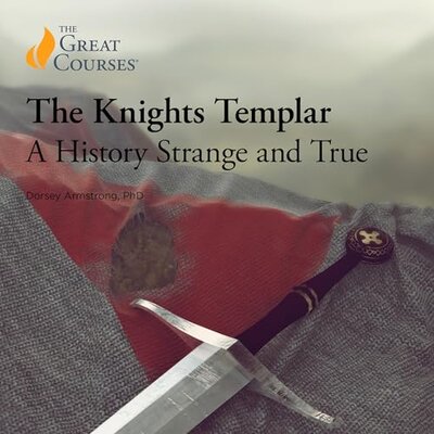 Listen to The Knights Templar: A History Strange and True