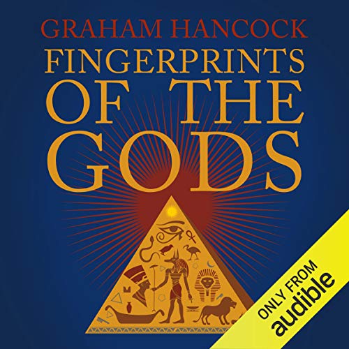 Graham Hancock: Fingerprints of the Gods