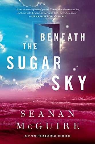 Beneath the Sugar Sky (Wayward Children #3) audiobook cover